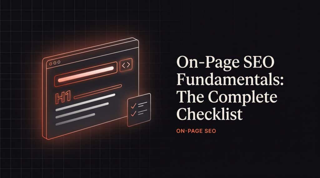 On-Page SEO Fundamentals: The Complete Checklist